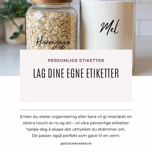 Lag dine egne personlige etiketter – stilrent, praktisk og helt unikt