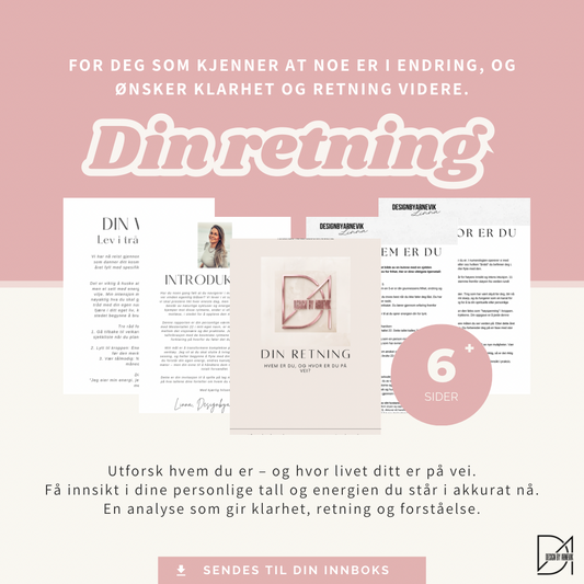 DIN RETNING - hvem er du og hvor er du på vei?